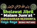 Download Lagu PUTAR DAN DENGARKAN !!Sholawat jibril penarik rezeki dari segala penjuru,Sholawat Nabi Muhammad SAW