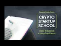 Crypto Startup School Documentary