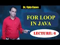 Java OOPS - 6 For Loop in Java CS Teachers Dr Vipin Classes