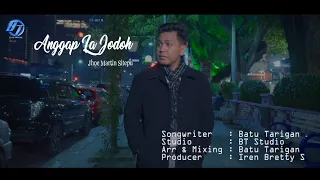 ANGGAP LA JODOH || JHOE SITEPU || LAGU KARO TERBARU 2020 ||