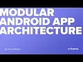 Modular Android App Architecture by Oleksii Mikhieiev