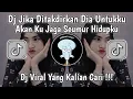 Download Lagu DJ JIKA DITAKDIRKAN DIA UNTUKKU AKAN KU JAGA SEUMUR HIDUPKU | DJ HALU VIRAL TIKTOK TERBARU 2024