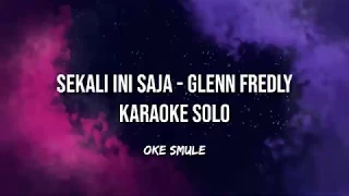 Download Sekali Ini saja - Glenn fredly Karaoke Solo MP3