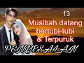 Lagu EPS 13 SUDAH JATUH TERTIMPA TANGGA • NOVEL ROMANTIS 