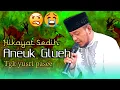 Download Lagu Hikayat Sedih Aneuk Glueh | tgk yusri pasee