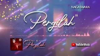 Download Selvi Kitty - Pergilah (Official Video Lyrics) #lirik MP3