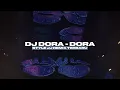 Lagu DJ DORA DORA BOOTLEG SOUND VIRAL TIKTOK TERBARU 2025
