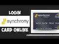 How to Login Synchrony Credit Card Account Online Banking Synchrony Credit Card Login 2024