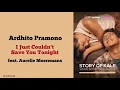 Download Lagu Ardhito Pramono - I Just Couldn't Save You Tonight [Story of Kale] Lirik Terjemahan