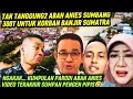 KUMPULAN PARODI KOCAK ABAH ANIES.. TERNYATA ABAH ANIES SUMBANG 300T UNTUK KORBANG BANJIR SUMATRA. 