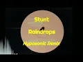 Stunt - Raindrops (Hypasonic Remix)