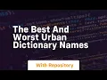 the best and worst urban dictionary names