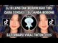 DJ BILANG TAK BERANI KAU TIRU CARA SENSASI TREND VELOCITY || DJ JANDA BODONG BOOTLEG VIRAL TIKTOK‼️