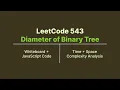 LeetCode 543 Diameter of Binary Tree Whiteboard JavaScript Code
