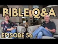 Bible Q A Episode 56