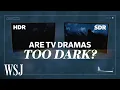 Why Are TV Shows So Dark How to Adjust Your Setup for Dark Scenes WSJ