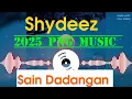 Download Lagu Sain Dadangan - Shydeez || 2025 Latest PNG Music ||