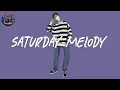 Download Lagu Saturday Melody (chapter 13) 🌈 Pop R\u0026B Chill Mix