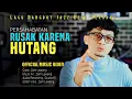Download Lagu Lagu Dangdut Remix Terbaru, Persahabatan Rusak Karena Hutang - Zam Lawang - (Official Music Video)