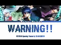 PSYREN Opening Theme FULL - "WARNING!!" by CLAN QUEEN (Lyrics)