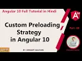 Custom Preloading Strategy in Angular 10 Angular 10 Full Tutorial in Hindi