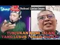 Lagu TUNJUKAN KAMI JALAN YANG LURUS | Diskusi Lintas Iman | Ustadz Yusuf Pi 