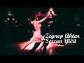 Download Lagu Zeynep Aktar \u0026 Sercan Yiğit / Tabaco - Roberto Goyeneche