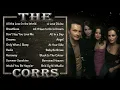 Download Lagu The Corrs[Best of The Corrs]The Corrs Greatest Hits Full Album Playlist