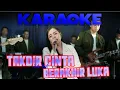 Lagu KARAOKE TAKDIR CINTA BERAKHIR LUKA BAJIDOR