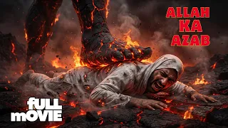 Allah Ka Azab Movie | EP-10 Ghareeb | Allah Ka Azab Real Video | New Islamic Movie 2026