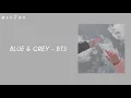 BTS (방탄소년단) - Blue & Grey (mm sub)