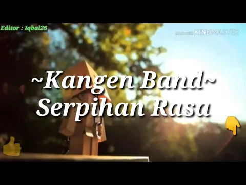 Download MP3 Kangen Band - Serpihan Rasa