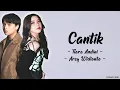 Download Lagu Cantik - Tiara Andini, Arsy Widianto (Lirik)