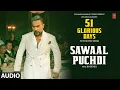 Download Lagu SAWAAL PUCHDI (Audio): YO YO HONEY SINGH | BOHEMIA | 51 GLORIOUS DAYS