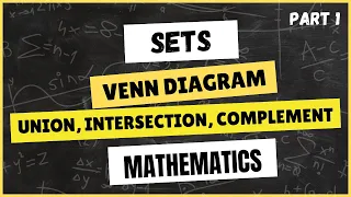 Sets and Venn Diagram - Union Intersection Complement