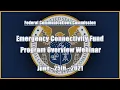 Emergency Connectivity Fund Program Overview Webinar