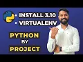 New Python 3 10 Installation with Virtual Environment Python By Project Part-2