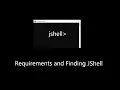 JShell - Requirements and How to Find JShell