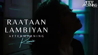 Download Raataan Lambiyan Remix | Shershaah | Aftermorning Remix | Jubin Nautiyal MP3