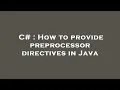 C How to provide preprocessor directives in Java