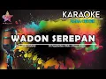 Lagu WADON SEREPAN KARAOKE || NADA CEWEK