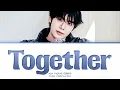 KIM TAERAE Together Lyrics (Color Coded Lyrics)