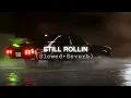 Still Rollin - Shubh (Slowed + Reverb)