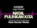 Download Lagu Natal pulihkan kita karaoke || Nada standar wanita || Karaoke natal pulihkan kita || Lagu natal