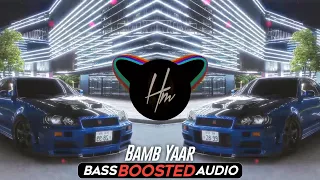 Bamb Yaar [BASS BOOSTED] Pretty Bhullar | Bass Boosted Punjabi Songs | Latest Punjabi Songs 2022