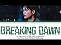 Download Lagu Ailee (에일리) - 'Breaking Dawn (Doom at Your Service OST Pt. 1)' [Color Coded_Han_Rom_Eng] Lyrics
