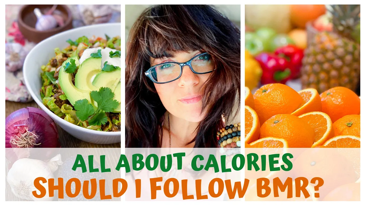 ALL ABOUT CALORIES  SHOULD I FOLLOW MY BMR?