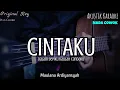 CINTAKU - MAULANA ARDIANSYAH ( KARAOKE GITAR AKUSTIK ) LIRIK
