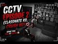 CCTV EPISODE 2 CLASSMATE KO CRUSH KO