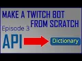 Build a Twitch bot from scratch - Using APIs